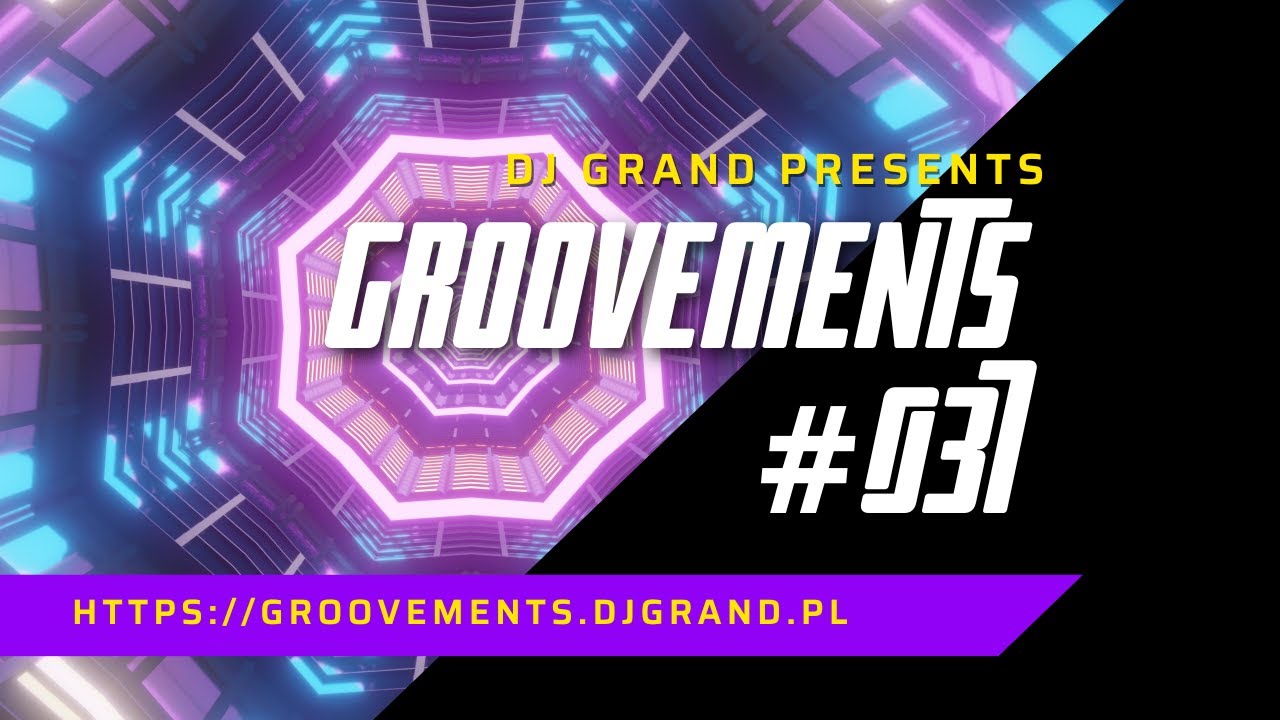 GrooVeMents #037 by Grand
