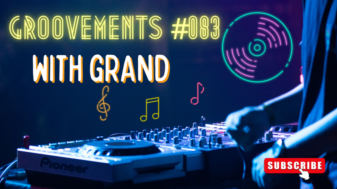 GrooVeMents #083 with Grand